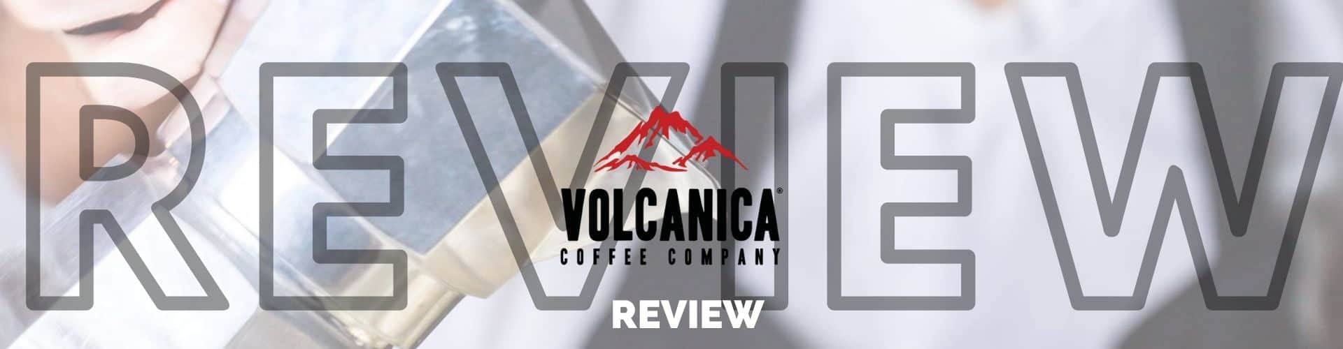 Volcanica Coffee Review