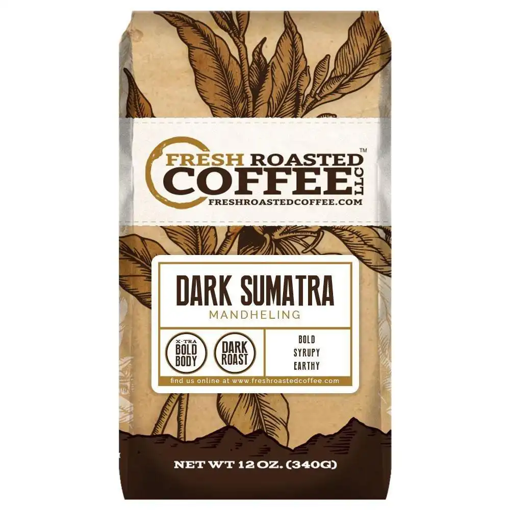 Fresh Roasted Dark Sumatra Mandheling Coffee