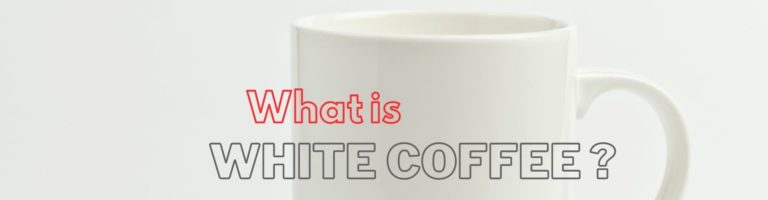 White Coffee: A Rising Coffee Trend?