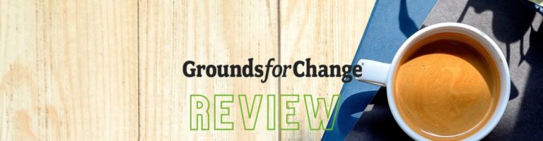 Grounds for Change: A Social Purpose Corporation with Extreme Commitment to Sustainability